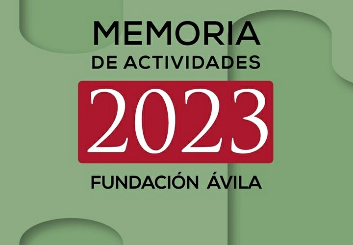 Fundación Ávila presenta su Memoria 2023